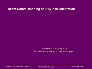 Beam Commissioning of LHC instrumentation
