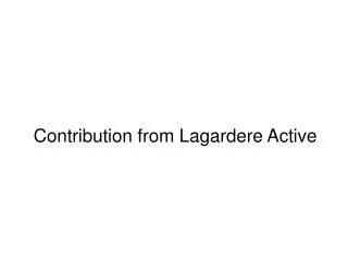 Contribution from Lagardere Active