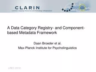 A Data Category Registry- and Component-based Metadata Framework