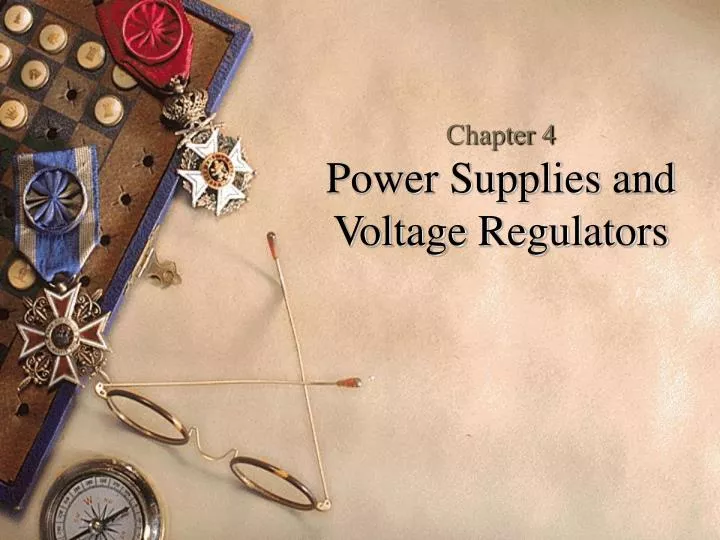 chapter 4 power supplies and voltage regulators