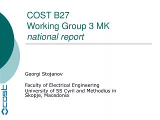 COST B27 Working Group 3 MK national report