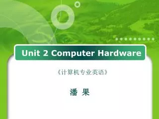 Unit 2 Computer Hardware