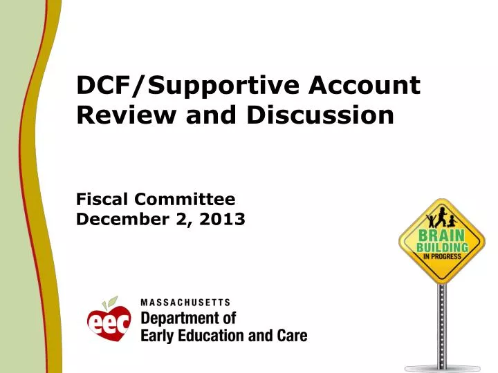 dcf supportive account review and discussion fiscal committee december 2 2013