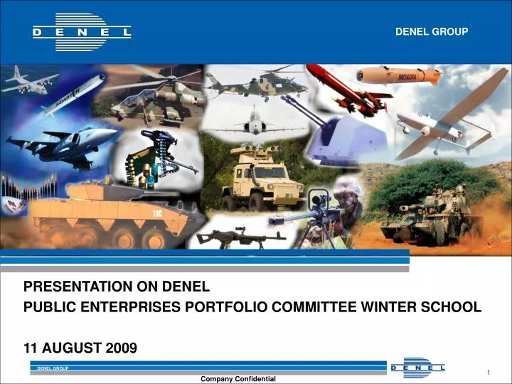 presentation on denel public enterprises portfolio committee winter school 11 august 2009