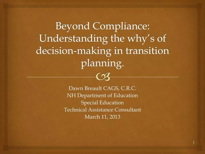 beyond compliance understanding the why s of decision making in transition planning