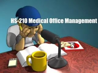 HS-210 Medical Office Management