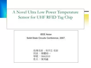 A Novel Ultra Low Power Temperature Sensor for UHF RFID Tag Chip