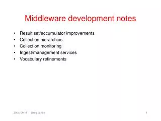 Middleware development notes