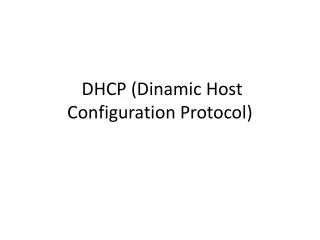 dhcp d inamic host configuration protocol