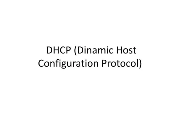 dhcp d inamic host configuration protocol