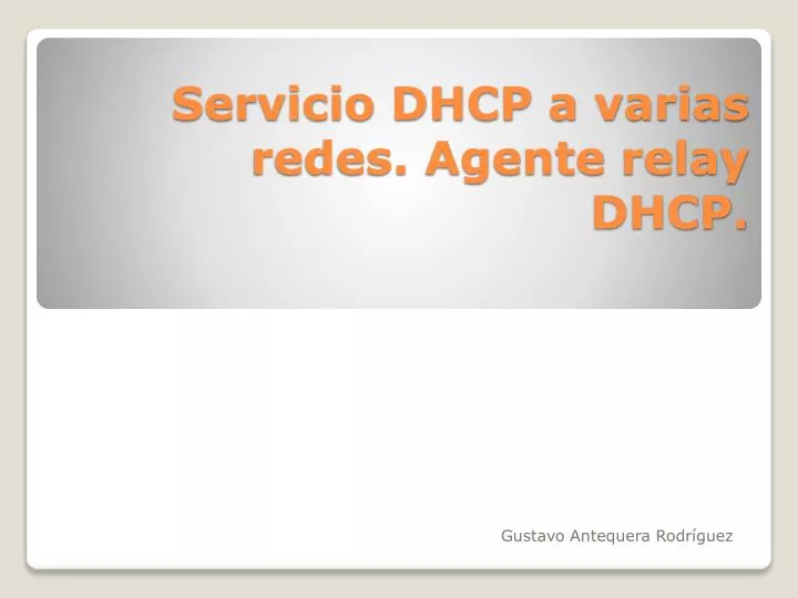 servicio dhcp a varias redes agente relay dhcp