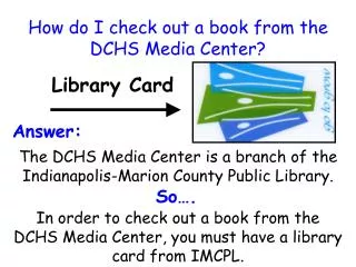 How do I check out a book from the DCHS Media Center?