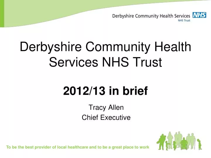 derbyshire community health services nhs trust 2012 13 in brief