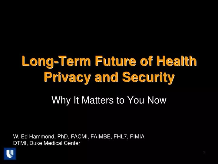 long term future of health privacy and security