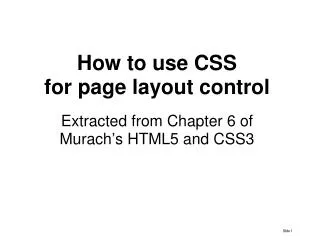 Layout Control is a critical issue in any website/pages design.