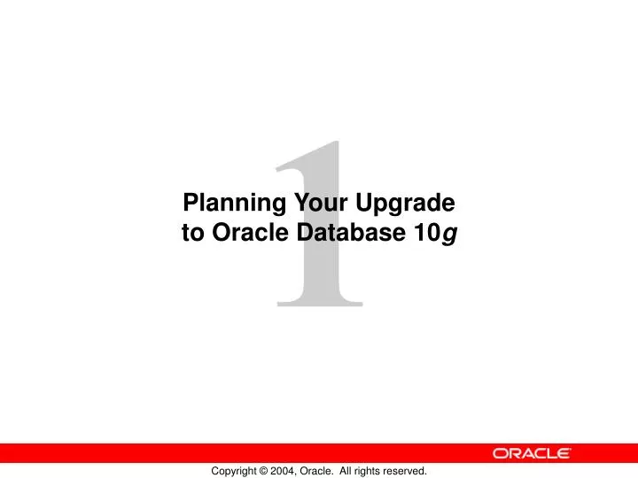 planning your upgrade to oracle database 10 g