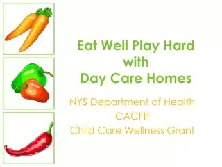 Eat Well Play Hard with Day Care Homes