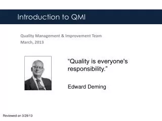 Quality Management &amp; Improvement Team March, 2013
