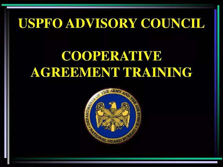 uspfo advisory council cooperative agreement training
