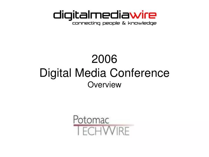 2006 digital media conference overview