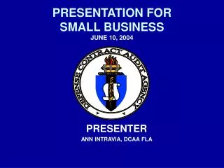 PRESENTATION FOR SMALL BUSINESS JUNE 10, 2004