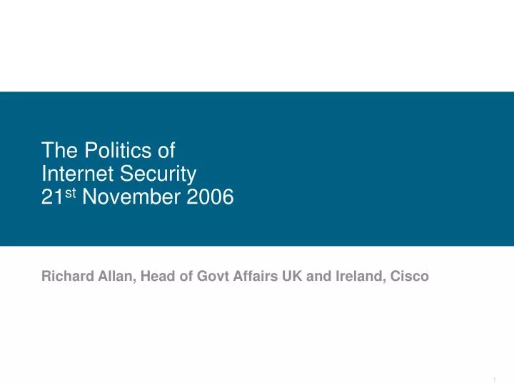 the politics of internet security 21 st november 2006