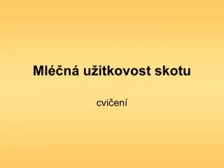 ml n u itkovost skotu