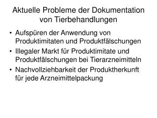 aktuelle probleme der dokumentation von tierbehandlungen