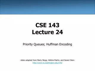 CSE 143 Lecture 24