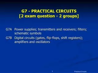 G7 - PRACTICAL CIRCUITS [2 exam question - 2 groups]