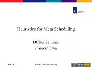 Heuristics for Meta Scheduling