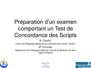 pr paration d un examen comportant un test de concordance des scripts