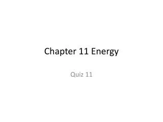 Chapter 11 Energy