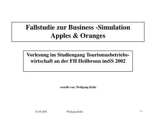 fallstudie zur business simulation apples oranges