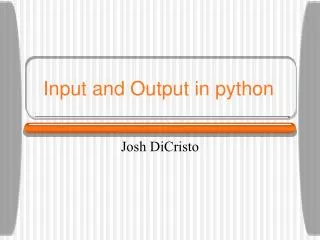 Input and Output in python