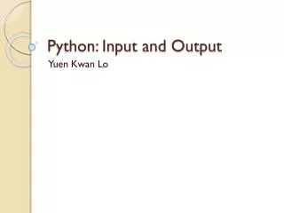 Python: Input and Output