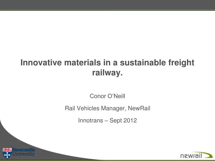 innovative materials in a sustainable freight railway