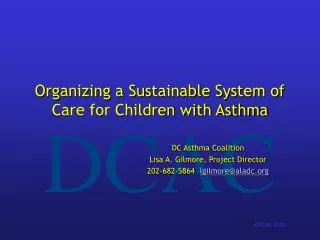Organizing a Sustainable System of Care for Children with Asthma