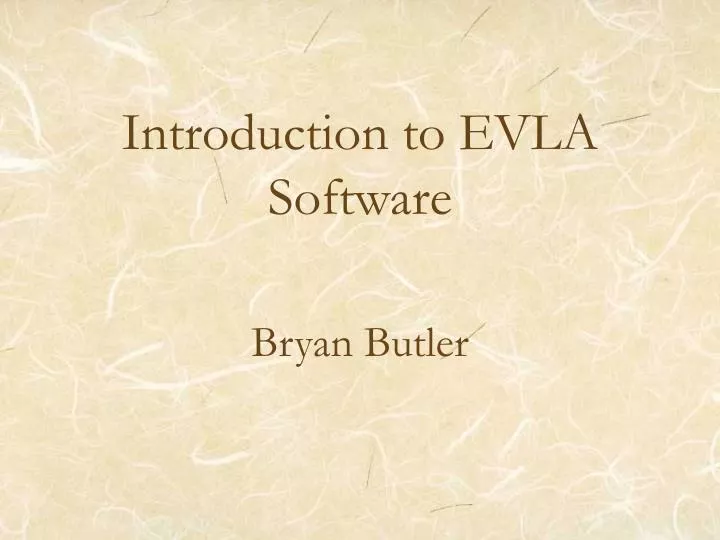 introduction to evla software