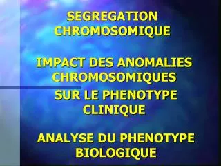 segregation chromosomique
