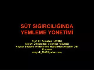 SÜT SIĞIRCILIĞINDA YEMLEME YÖNETİMİ