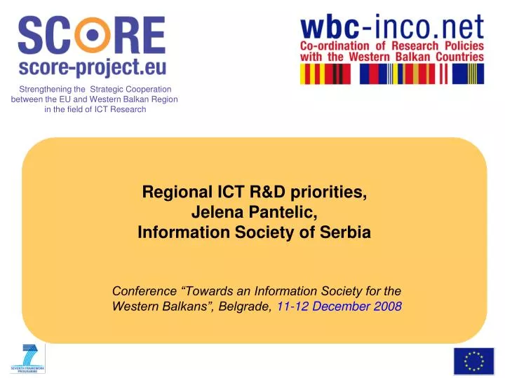 regional ict r d priorities jelena pantelic information society of serbia