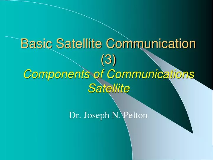 basic satellite communication 3 components of communications satellite
