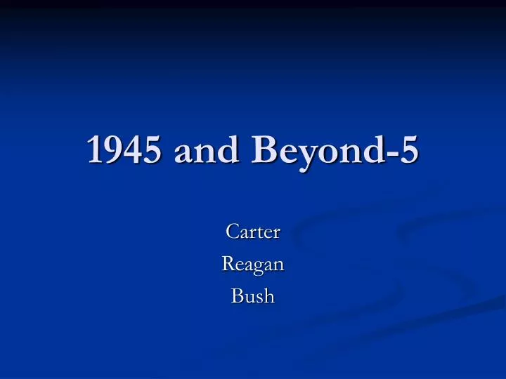 1945 and beyond 5