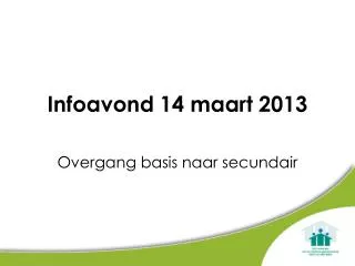 infoavond 14 maart 2013