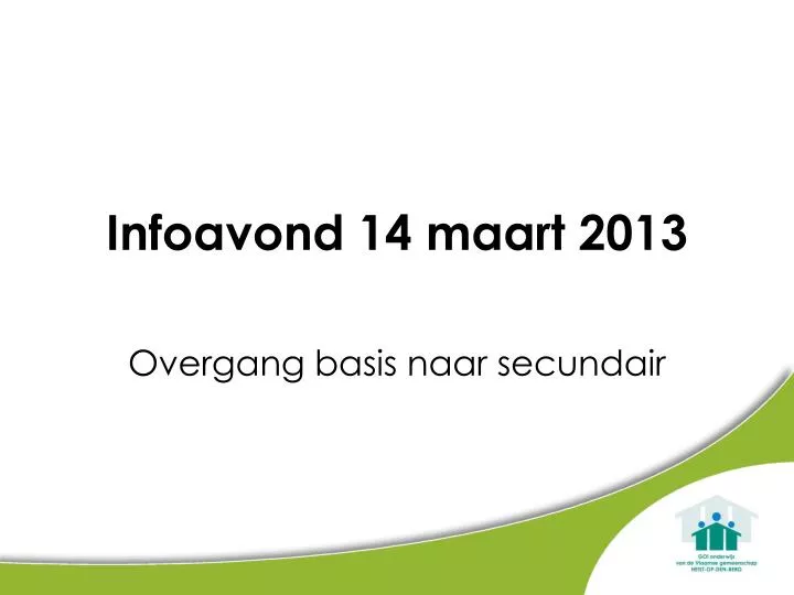 infoavond 14 maart 2013