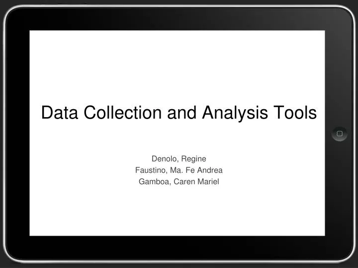 data collection and analysis tools