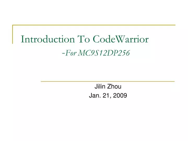 introduction to codewarrior for mc9s12dp256