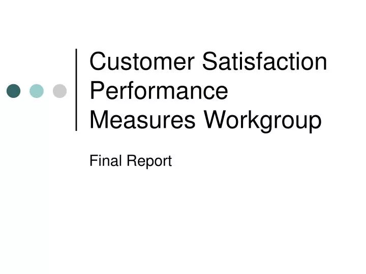 customer satisfaction performance measures workgroup