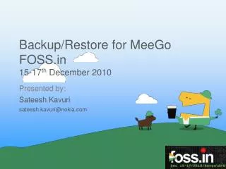 Backup/Restore for MeeGo FOSS 15-17 th December 2010
